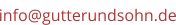 info@gutterundsohn.de